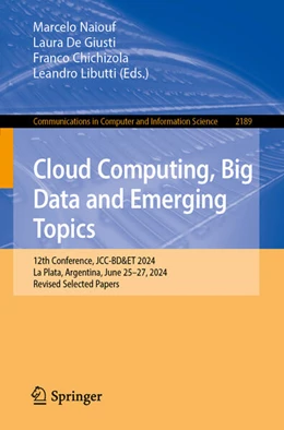 Abbildung von Naiouf / De Giusti | Cloud Computing, Big Data and Emerging Topics | 1. Auflage | 2024 | 2189 | beck-shop.de