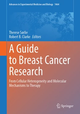 Abbildung von Sørlie / Clarke | A Guide to Breast Cancer Research | 1. Auflage | 2024 | 1464 | beck-shop.de