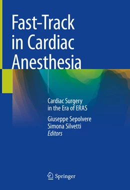 Abbildung von Sepolvere / Silvetti | Fast-Track in Cardiac Anesthesia | 1. Auflage | 2025 | beck-shop.de