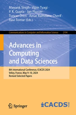 Abbildung von Singh / Tyagi | Advances in Computing and Data Sciences | 1. Auflage | 2024 | 2194 | beck-shop.de