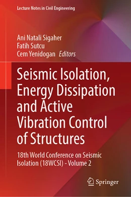 Abbildung von Sigaher / Sutcu | Seismic Isolation, Energy Dissipation and Active Vibration Control of Structures | 1. Auflage | 2024 | 412 | beck-shop.de