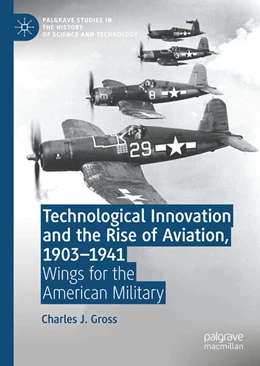 Abbildung von Gross | Technological Innovation and the Rise of Aviation, 1903-1941 | 1. Auflage | 2025 | beck-shop.de