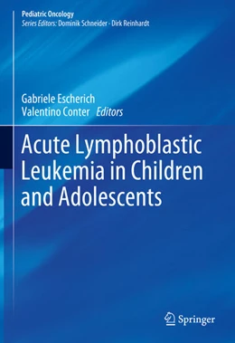 Abbildung von Escherich / Conter | Acute Lymphoblastic Leukemia in Children and Adolescents | 1. Auflage | 2025 | beck-shop.de