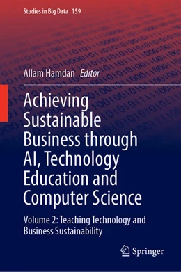 Abbildung von Hamdan | Achieving Sustainable Business Through AI, Technology Education and Computer Science | 1. Auflage | 2024 | 159 | beck-shop.de