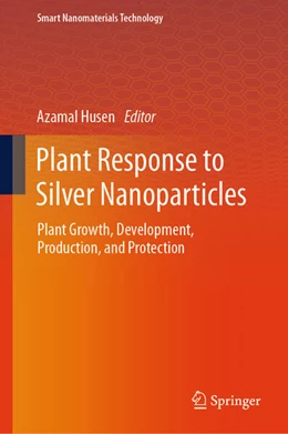 Abbildung von Husen | Plant Response to Silver Nanoparticles | 1. Auflage | 2025 | beck-shop.de