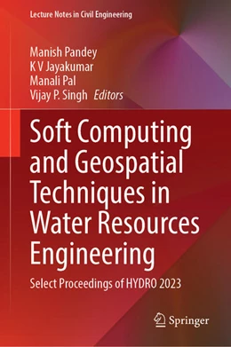 Abbildung von Pandey / Jayakumar | Soft Computing and Geospatial Techniques in Water Resources Engineering | 1. Auflage | 2024 | 397 | beck-shop.de