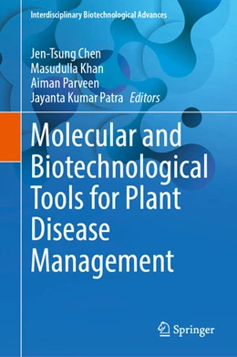 Abbildung von Chen / Khan | Molecular and Biotechnological Tools for Plant Disease Management | 1. Auflage | 2024 | beck-shop.de