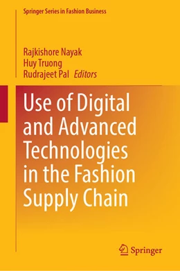 Abbildung von Nayak / Truong | Use of Digital and Advanced Technologies in the Fashion Supply Chain | 1. Auflage | 2024 | beck-shop.de