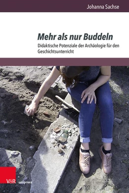 Abbildung von Sachse | Mehr als nur Buddeln | 1. Auflage | 2025 | beck-shop.de