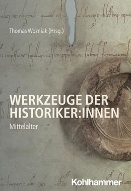 Abbildung von Wozniak | Werkzeuge der Historiker:innen | 1. Auflage | 2024 | beck-shop.de