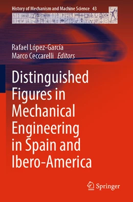 Abbildung von Ceccarelli / López-García | Distinguished Figures in Mechanical Engineering in Spain and Ibero-America | 1. Auflage | 2024 | beck-shop.de