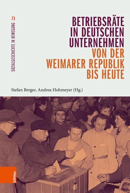 Abbildung von Berger / Hohmeyer | Betriebsräte in deutschen Unternehmen von der Weimarer Republik bis heute | 1. Auflage | 2024 | beck-shop.de