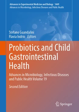 Abbildung von Guandalini / Indrio | Probiotics and Child Gastrointestinal Health | 2. Auflage | 2024 | beck-shop.de