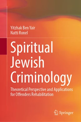 Abbildung von Ben Yair / Ronel | Spiritual Jewish Criminology | 1. Auflage | 2024 | beck-shop.de