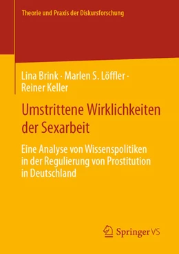 Abbildung von Brink / Löffler | Umstrittene Wirklichkeiten der Sexarbeit | 1. Auflage | 2024 | beck-shop.de