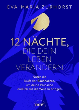 Abbildung von Zurhorst | 12 Nächte, die dein Leben verändern | 1. Auflage | 2024 | beck-shop.de