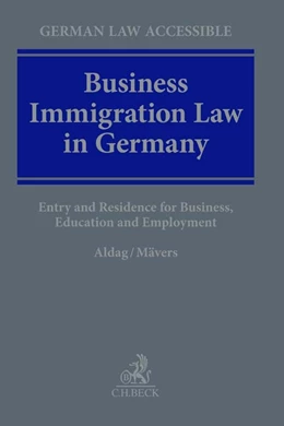 Abbildung von Aldag / Mävers | Business Immigration Law in Germany | 1. Auflage | 2024 | beck-shop.de