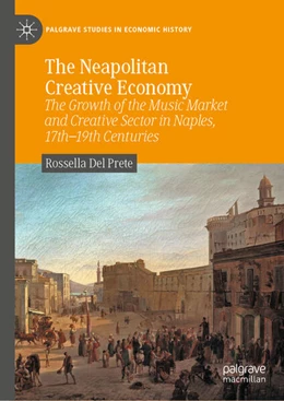 Abbildung von Del Prete | The Neapolitan Creative Economy | 1. Auflage | 2024 | beck-shop.de