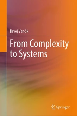 Abbildung von Vancik | From Complexity to Systems | 1. Auflage | 2024 | beck-shop.de