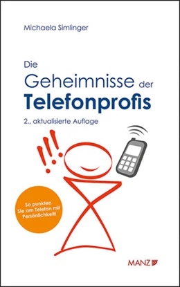 Abbildung von Simlinger | Die Geheimnisse der Telefonprofis | 2. Auflage | 2024 | beck-shop.de