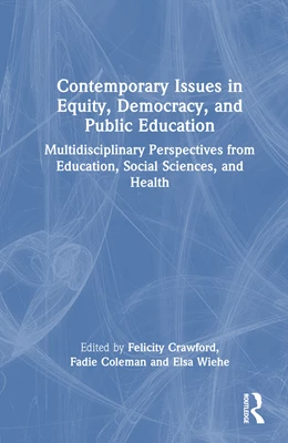 Abbildung von Wiehe / Coleman | Contemporary Issues in Equity, Democracy, and Public Education | 1. Auflage | 2024 | beck-shop.de