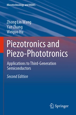 Abbildung von Wang / Hu | Piezotronics and Piezo-Phototronics | 2. Auflage | 2024 | beck-shop.de