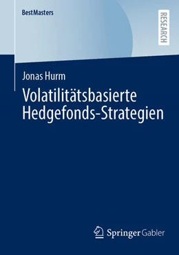 Abbildung von Hurm | Volatilitätsbasierte Hedgefonds-Strategien | 1. Auflage | 2024 | beck-shop.de