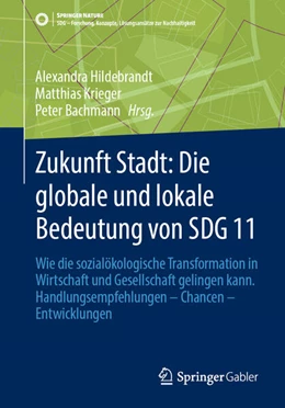 Abbildung von Hildebrandt / Krieger | Zukunft Stadt: Die globale und lokale Bedeutung von SDG 11 | 1. Auflage | 2025 | beck-shop.de