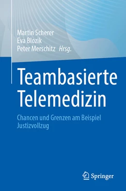 Abbildung von Scherer / Blozik | Teambasierte Telemedizin | 1. Auflage | 2025 | beck-shop.de