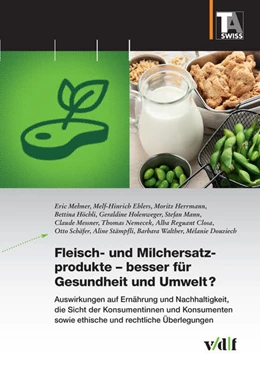 Abbildung von Mehner / Ta-Swiss | Fleisch- und Milchersatzprodukte - besser fu¿r Gesundheit und Umwelt? | 1. Auflage | 2024 | beck-shop.de