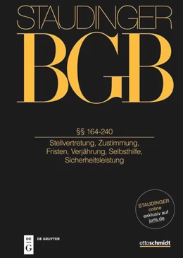 Abbildung von Schilken / Repgen | J. von Staudingers Kommentar zum Bürgerlichen Gesetzbuch: Staudinger BGB - Buch 1: Allgemeiner Teil: §§ 164-240 (Stellvertretung, Zustimmung, Fristen, Verjährung, Selbsthilfe, Sicherheitsleistung) | 1. Auflage | 2024 | beck-shop.de