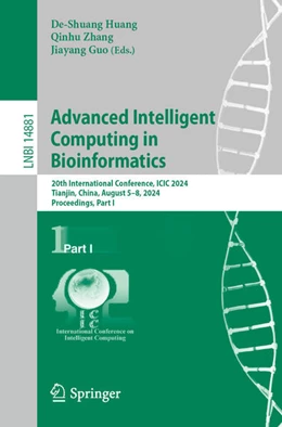 Abbildung von Huang / Zhang | Advanced Intelligent Computing in Bioinformatics | 1. Auflage | 2024 | beck-shop.de