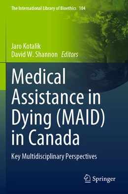 Abbildung von Shannon / Kotalik | Medical Assistance in Dying (MAID) in Canada | 1. Auflage | 2024 | beck-shop.de