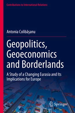 Abbildung von Colib¿¿anu | Geopolitics, Geoeconomics and Borderlands | 1. Auflage | 2024 | beck-shop.de