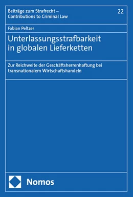 Abbildung von Peltzer | Unterlassungsstrafbarkeit in globalen Lieferketten | 1. Auflage | 2024 | 22 | beck-shop.de