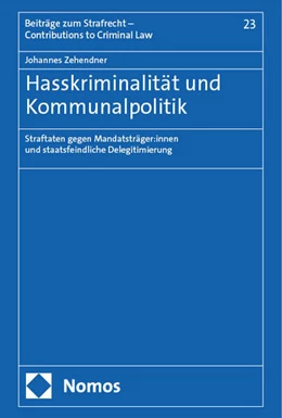 Abbildung von Zehendner | Hasskriminalität und Kommunalpolitik | 1. Auflage | 2024 | beck-shop.de