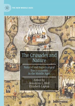 Abbildung von Bird / Lapina | The Crusades and Nature | 1. Auflage | 2024 | beck-shop.de