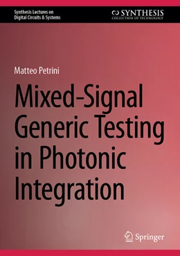 Abbildung von Petrini | Mixed-Signal Generic Testing in Photonic Integration | 1. Auflage | 2024 | beck-shop.de