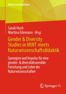 Abbildung von Huch / Erlemann | Gender & Diversity Studies in MINT meets Naturwissenschaftsdidaktik | 1. Auflage | 2024 | beck-shop.de