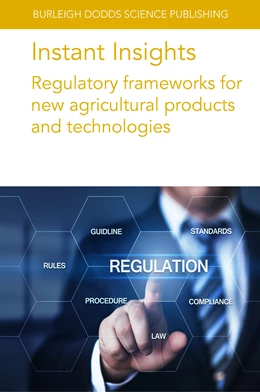 Abbildung von Authors / Yeung | Instant Insights: Regulatory frameworks for new agricultural products and technologies | 1. Auflage | 2024 | beck-shop.de