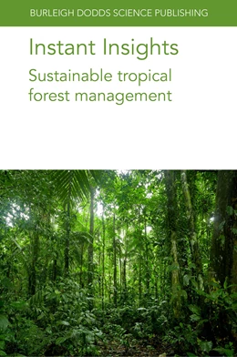 Abbildung von Hardcastle / Muchugi | Instant Insights: Sustainable tropical forest management | 1. Auflage | 2024 | beck-shop.de