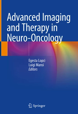 Abbildung von Lopci / Mansi | Advanced Imaging and Therapy in Neuro-Oncology | 1. Auflage | 2024 | beck-shop.de