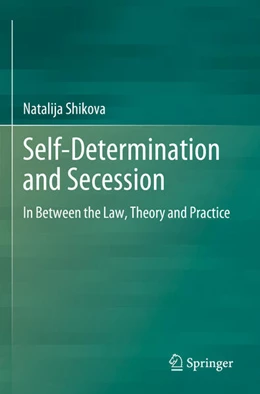 Abbildung von Shikova | Self-Determination and Secession | 1. Auflage | 2024 | beck-shop.de