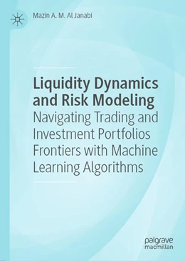 Abbildung von Al Janabi | Liquidity Dynamics and Risk Modeling | 1. Auflage | 2025 | beck-shop.de