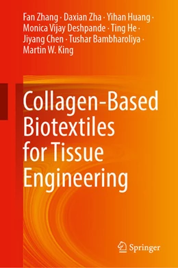 Abbildung von Zhang / Zha | Collagen-Based Biotextiles for Tissue Engineering | 1. Auflage | 2024 | beck-shop.de