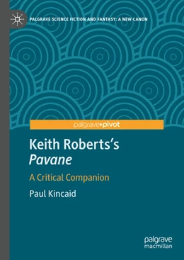 Abbildung von Kincaid | Keith Roberts’s Pavane | 1. Auflage | 2024 | beck-shop.de