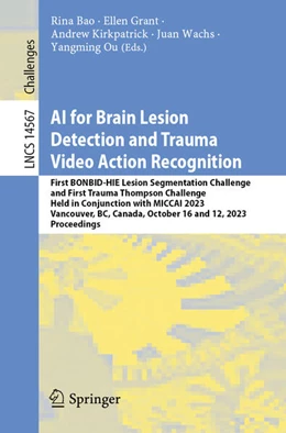 Abbildung von Bao / Grant | AI for Brain Lesion Detection and Trauma Video Action Recognition | 1. Auflage | 2024 | 14567 | beck-shop.de