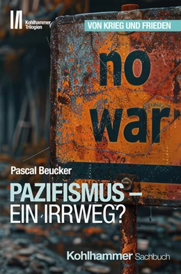 Abbildung von Beucker | Pazifismus - ein Irrweg? | 1. Auflage | 2024 | beck-shop.de