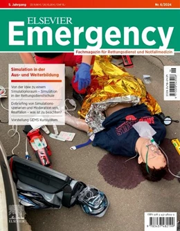 Abbildung von Gollwitzer / Grusnick | ELSEVIER Emergency. Simulation in der Aus- und Weiterbildung. 6/2024: Fachmagazin für Rettungsdienst und Notfallmedizin | 1. Auflage | 2024 | beck-shop.de