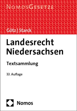 Abbildung von Götz / Starck | Landesrecht Niedersachsen | 33. Auflage | 2024 | beck-shop.de